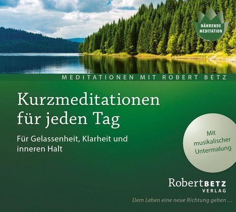 Robert Theodor Betz: Kurzmeditation für jeden Tag, CD