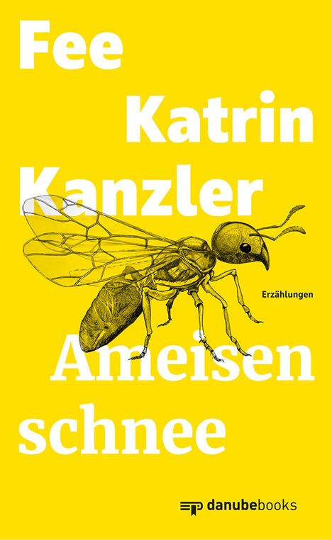 Fee Katrin Kanzler: Ameisenschnee, Buch