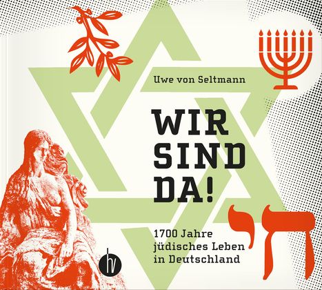 Uwe Von Seltmann: Seltmann, U: Wir sind da!, Buch