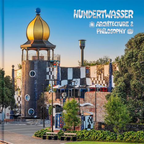 Hundertwasser Architektur &amp; Philosophie - Hundertwasser Art Centre, Buch