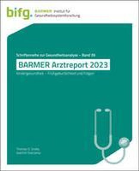 Thomas G. Grobe: Grobe, T: BARMER Arztreport 2023, Buch