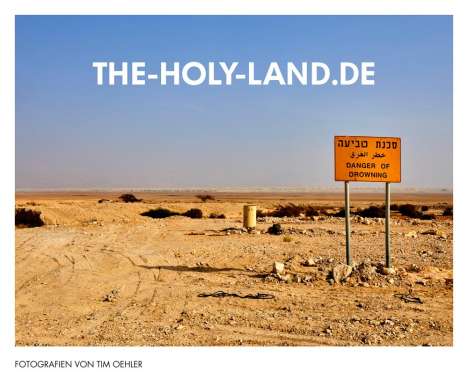 Tim Oehler: THE-HOLY-LAND.de, Buch