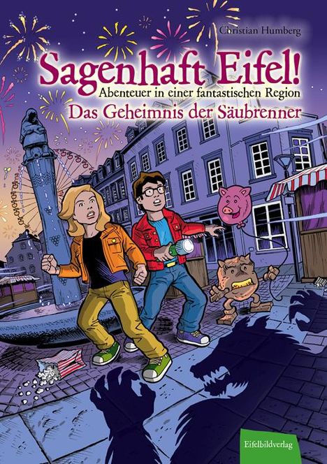 Christian Humberg: Sagenhaft Eifel! - Abenteuer in einer fantastischen Region, Buch