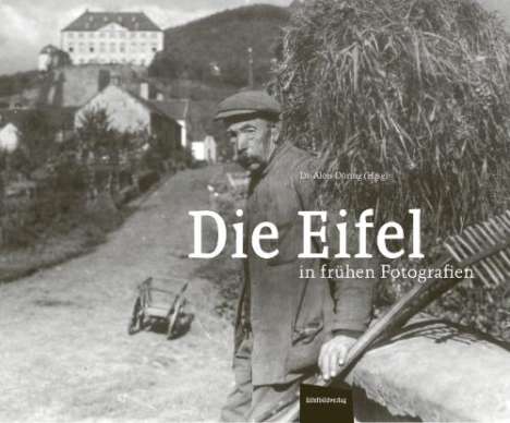 Die Eifel in frühen Fotografien, Buch