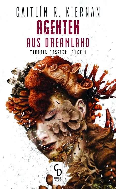 Caitlín R. Kiernan: Agenten aus Dreamland, Buch