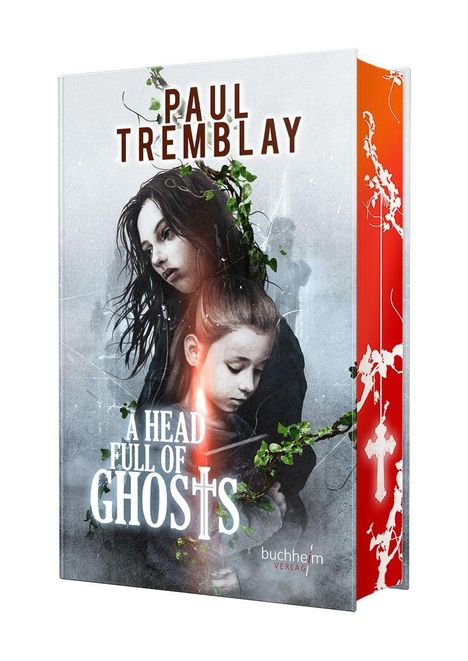 „A HEAD FULL OF GHOSTS“ von Paul Tremblay. Zwei melancholische Mädchen mit Ranken, roter Buchrücken mit weißen Mustern.