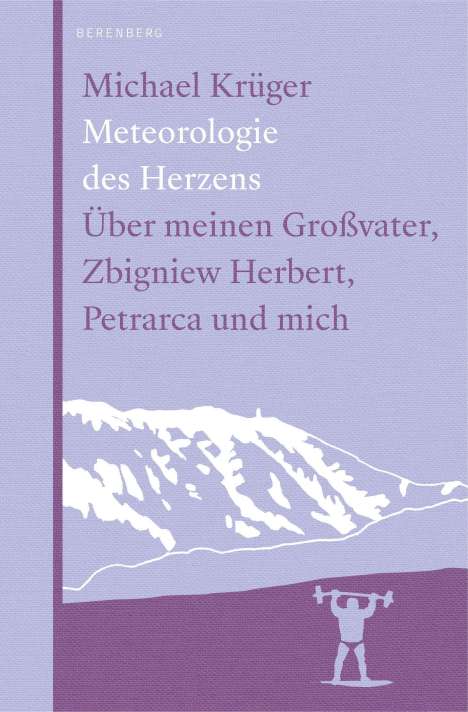 Michael Krüger (geb. 1955): Meteorologie des Herzens, Buch