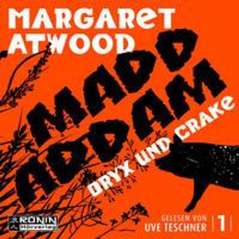 Margaret Atwood (geb. 1939): Atwood, M: Oryx und Crake/2 MP3-CDs, Diverse