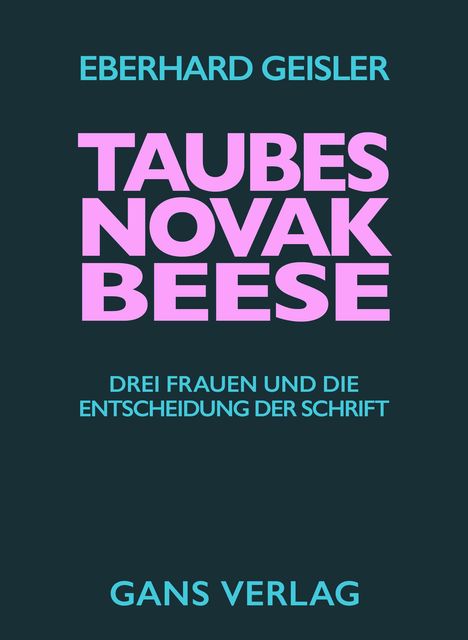 Eberhard Geisler: Taubes, Novak, Beese, Buch