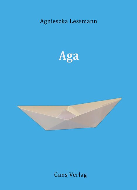 Agnieszka Lessmann: Aga, Buch