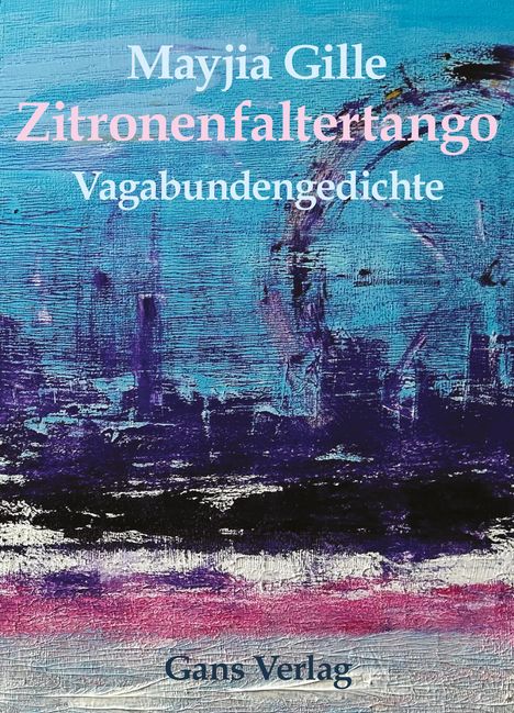 Mayjia Gille: Zitronenfaltertango, Buch