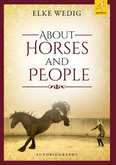 Elke Wedig: About Horses and People, Buch
