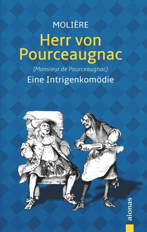 Jean-Baptiste Molière: Herr von Pourceaugnac: Molière: Eine Intrigenkomödie (Illustrierte Ausgabe), Buch