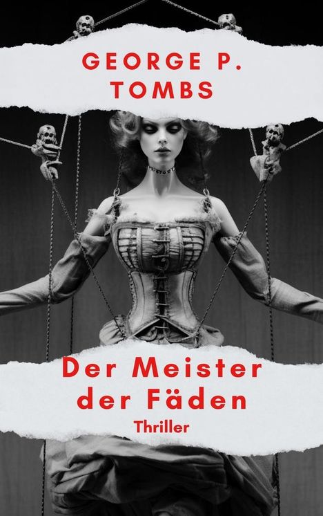 George P. Tombs: Der Meister der Fäden, Buch