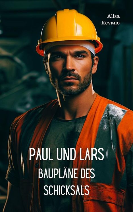 Alisa Kevano: Paul und Lars, Buch