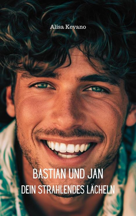 Alisa Kevano: Bastian und Jan, Buch