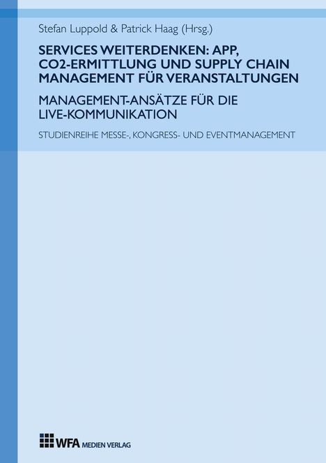 Valerie I. Grimm: Services weiterdenken: App, CO2-Ermittlung und Supply Chain Management für Veranstaltungen, Buch