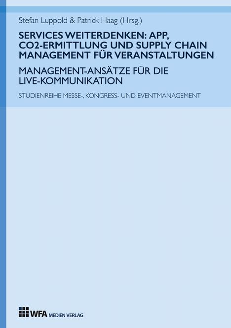 Valerie I. Grimm: Services weiterdenken: App, CO2-Ermittlung und Supply Chain Management für Veranstaltungen, Buch