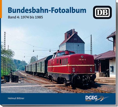 Helmut Bittner: Bundesbahn-Fotoalbum, Band 4, Buch