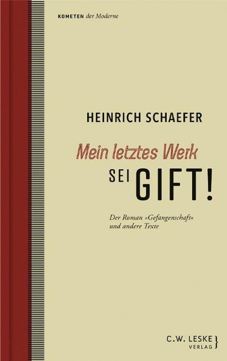 Heinrich Schaefer: Mein letztes Werk sei Gift!, Buch