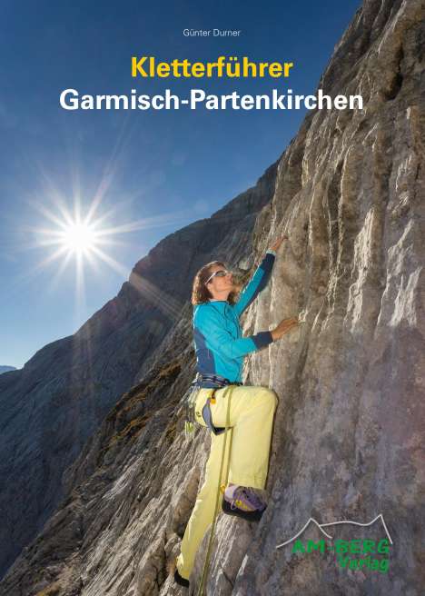 Günter Durner: Kletterführer Garmisch-Partenkirchen, Buch