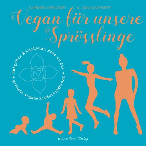 Carmen Hercegfi: Vegan für unsere Sprösslinge, Buch