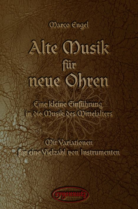 Marco Engel: Alte Musik für neue Ohren, Buch