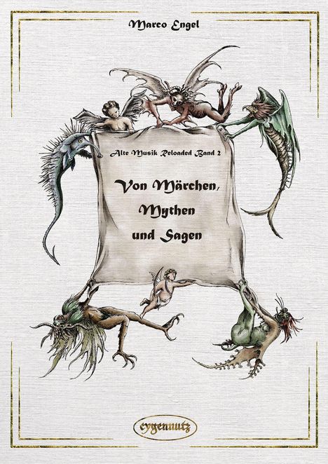 "Von Märchen, Mythen und Sagen" steht auf einer Pergamentrolle, umgeben von Fabelwesen und Engeln in einer Illustration.