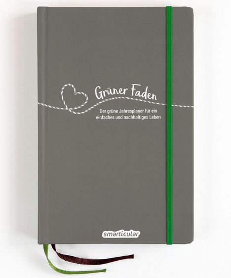 Grüner Faden (Erde) - Der grüne Jahresplaner für mehr Nachhaltigkeit und ein einfaches Leben, Buch