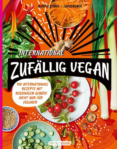 Marta Dymek: Zufällig vegan - International, Buch