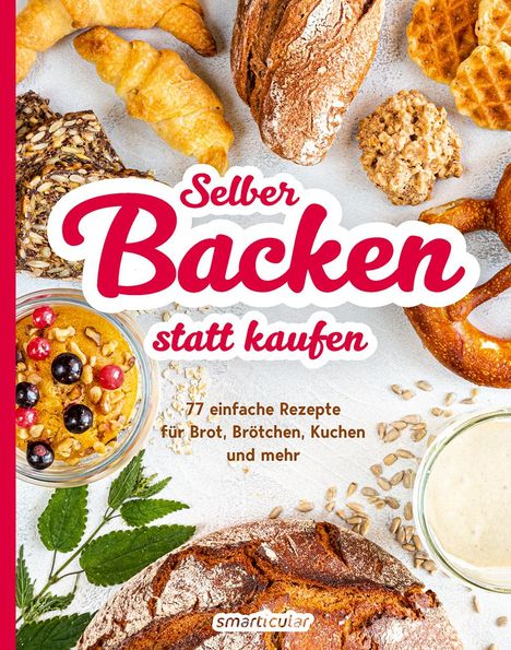 Selber backen statt kaufen, Buch