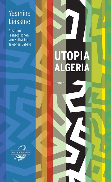 Yasmina Liassine: Utopia Algeria, Buch