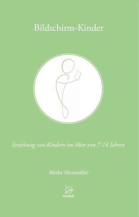 Mieke Mosmuller: Bildschirm-Kinder, Buch