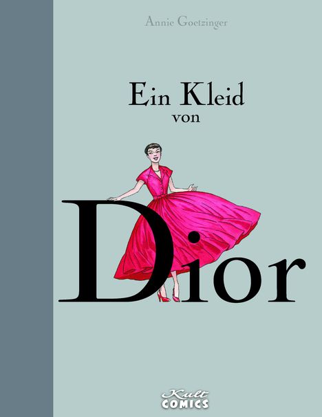 Annie Goetzinger: Ein Kleid von Dior, Buch