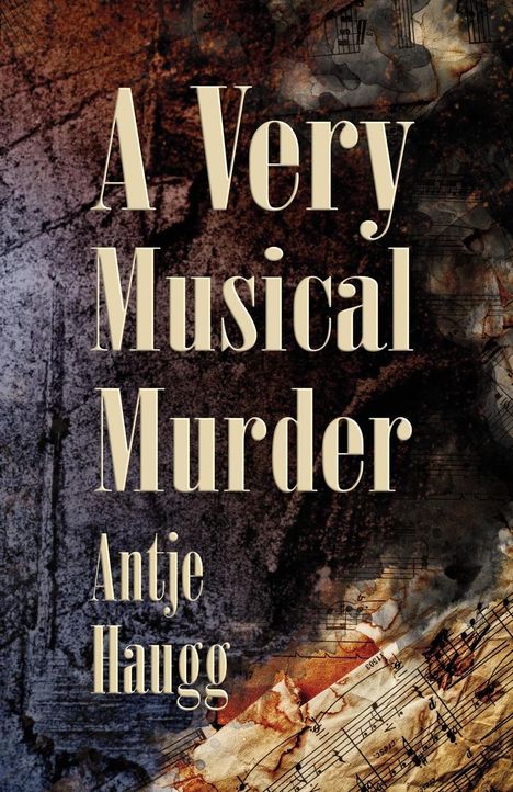 Antje Haugg: A Very Musical Murder, Buch