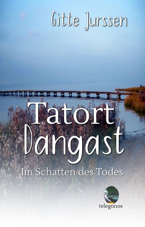 Gitte Jurssen: Tatort Dangast, Buch