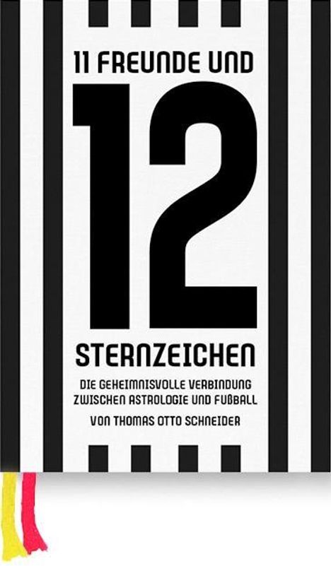 Thomas Schneider: Schneider, T: 11 Freunde und 12 Sternzeichen, Buch