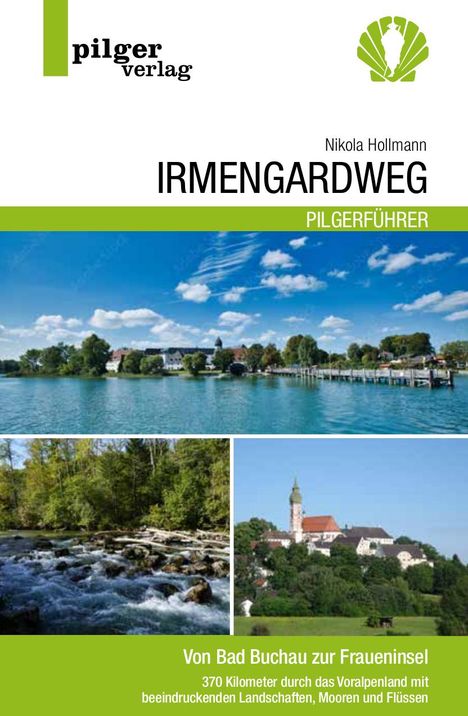 Nikola Hollmann: Irmengardweg - Von Bad Buchau zur Fraueninsel, Buch