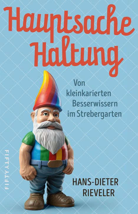 Hans-Dieter Rieveler: Hauptsache Haltung, Buch