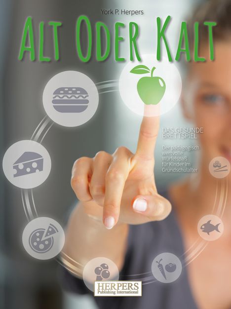 York P. Herpers: Alt Oder Kalt | Das gesunde Brettspiel, Buch