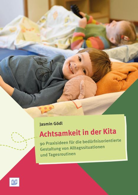 Jasmin Gödl: Achtsamkeit in der Kita, Buch