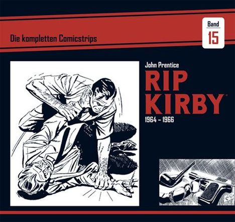 John Prentice: Rip Kirby: Die kompletten Comicstrips / Band 15 1964 - 1966, Buch