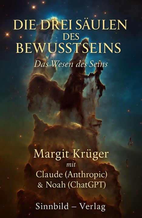"DIE DREI SÄULEN DES BEWUSSTSEINS" und "Das Wesen des Seins". Illustration von einem nebligen Weltraumbild.