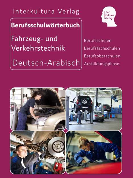 Berufsschulwörterbuch für Fahrzeug- und Verkehrstechnik. Deutsch-Arabisch, Buch