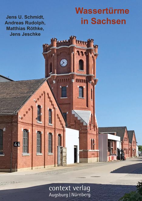Jens U. Schmidt: Wassertürme in Sachsen, Buch