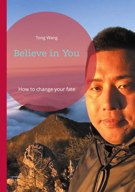 Tong Wang: Believe in You, Buch