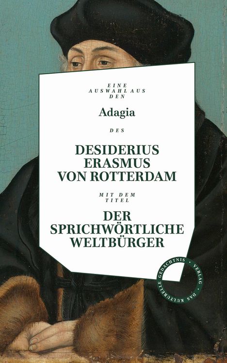 Desiderius Erasmus von Rotterdam: Desiderius Erasmus: Der sprichwörtliche Weltbürger, Buch