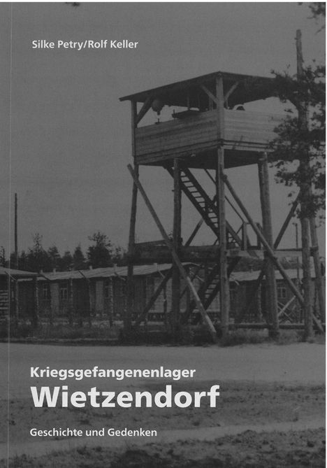 Silke Petry: Kriegsgefangenenlager Wietzendorf, Buch