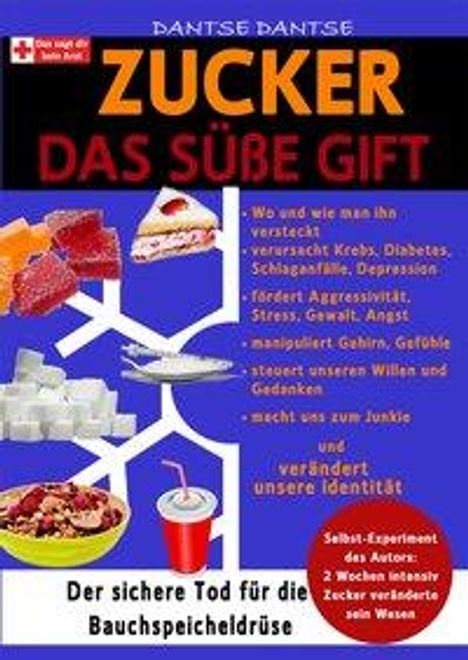 Dantse Dantse: Dantse, D: Zucker Das süße Gift, Buch