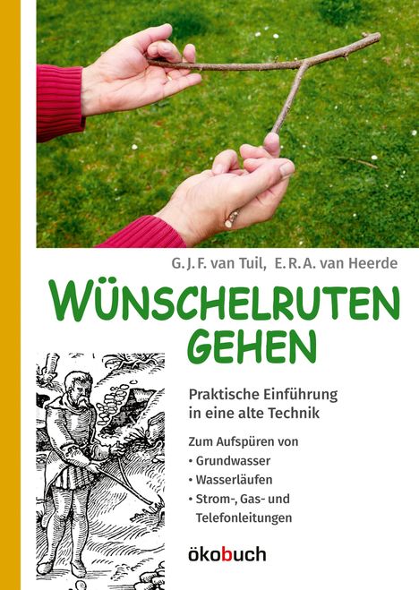 G. J. F. van Tuil: Wünschelruten-Gehen, Buch